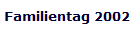 Familientag 2002